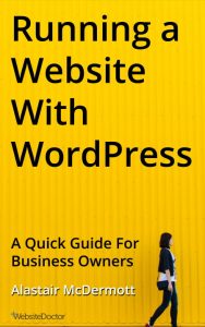 Running a Website With WordPress - by Alastair McDermott