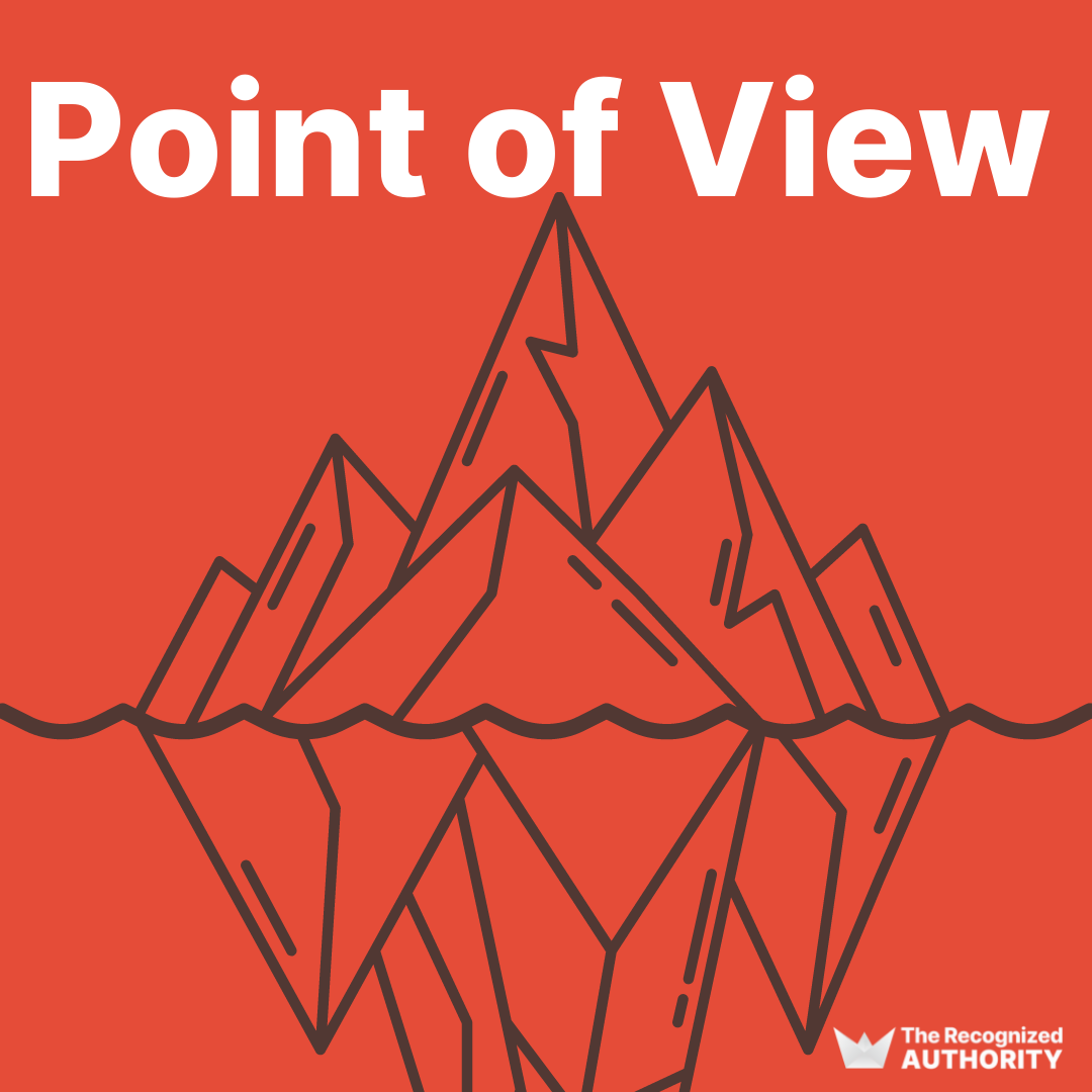 How to Develop Your Point of View The Recognized Authority